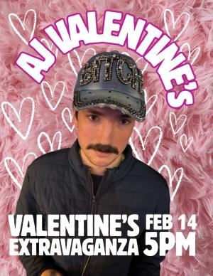 AJ Valentine's Valentines Extravaganza