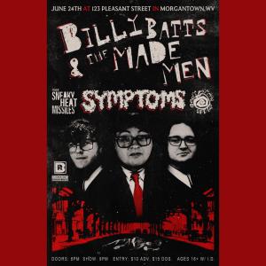 BRHC Presents: Billy Batts & The Made Men w/ SYMPTOMS, The Sneaky Heat Missiles, and God&rsquo;s Green Apples