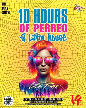 PHILLY 10HRS OF PERREO & HOUSE / SUMMER EDITION 