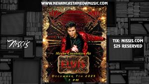 Elvis in Concert "Featuring Nevan Castaneda"