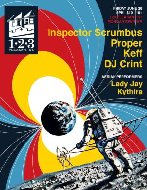 Inspector Scrumbus, Proper, KEFF, DJ Crint, with Aerial Performers Lady Jay, Kythira