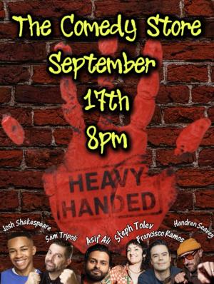 Heavy Handed with Handren Seavey - Josh Shakespeare, Sam Tripoli, Asif Ali, Steph Tolev, Francisco Ramos