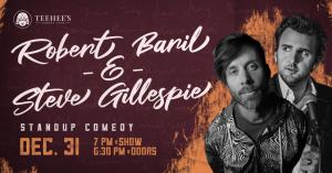Robert Baril & Steve Gillespie | Stand-Up Comedy