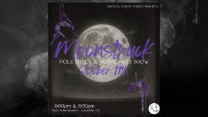 Moonstruck  - Vertical Fusion Studios - 6pm