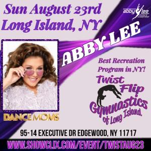 Abby Lee on Long Island, NY August 23rd