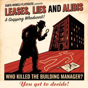 Leases, Lies, and Alibis - a Theatre R.A.W. World Premiere Whodunnit